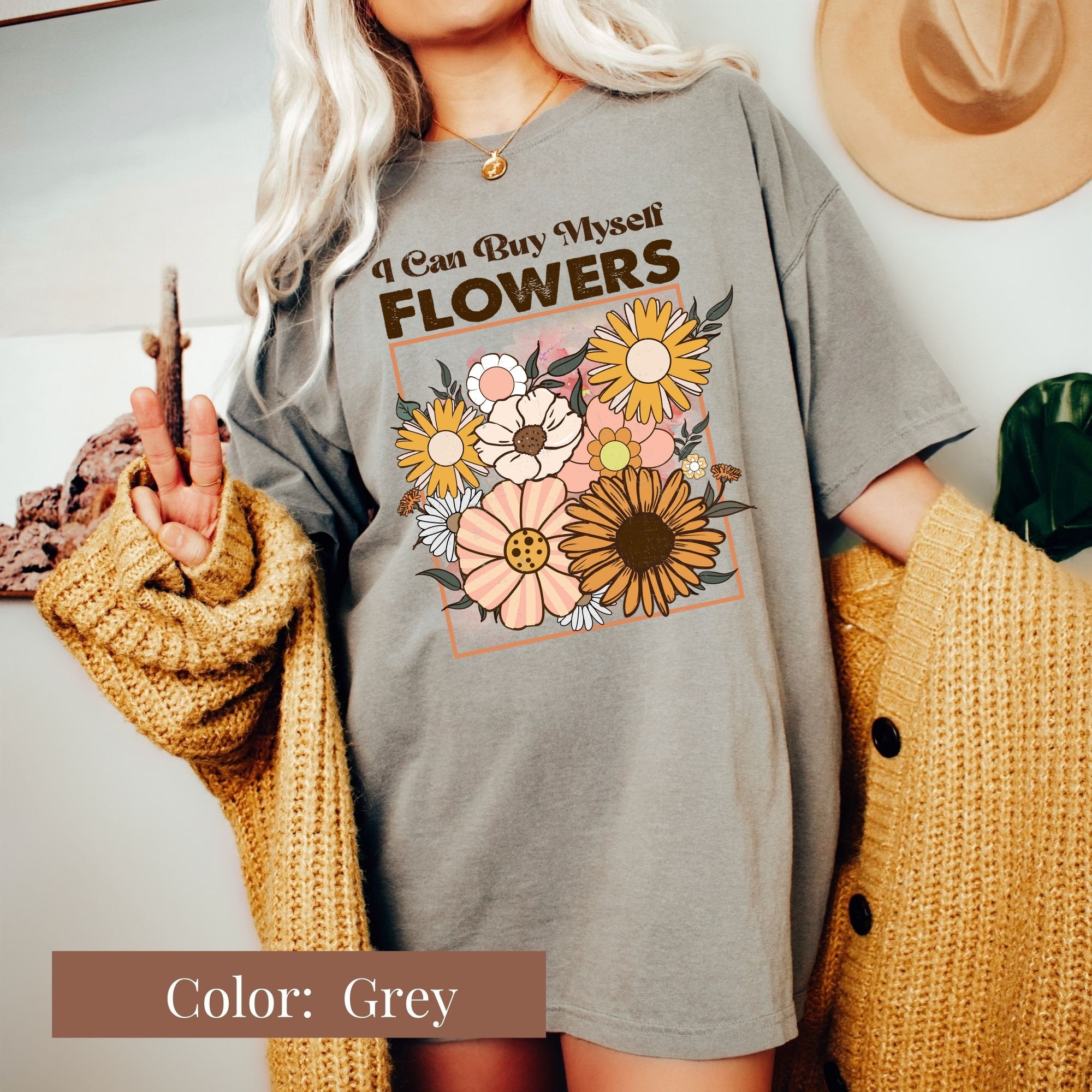 I Can Buy Myself Flowers Shirt