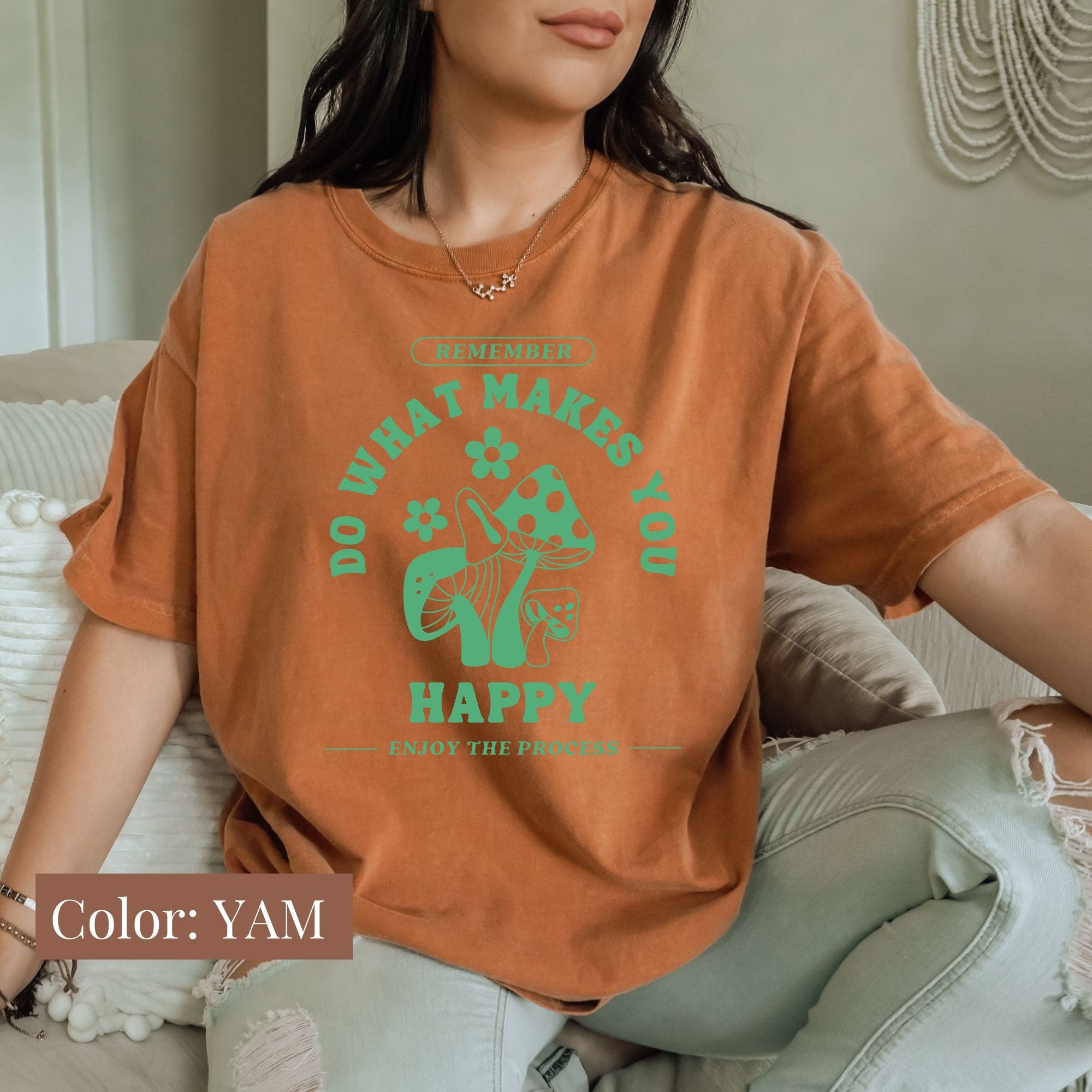 Do What Makes You Happy Mushroom Shirt