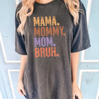 Mama Mommy Mom Bruh Shirt