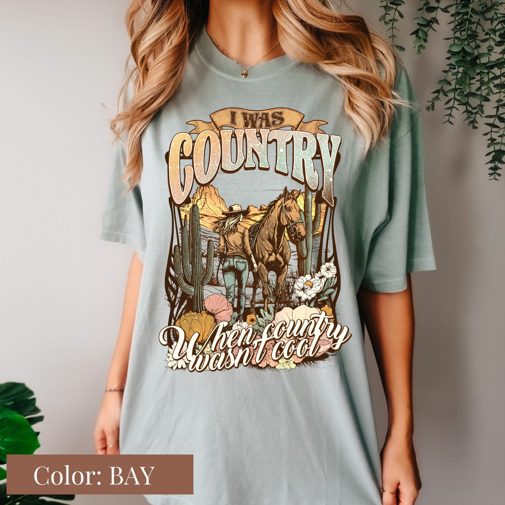 I Was Country When Country Wasn't Cool Shirt