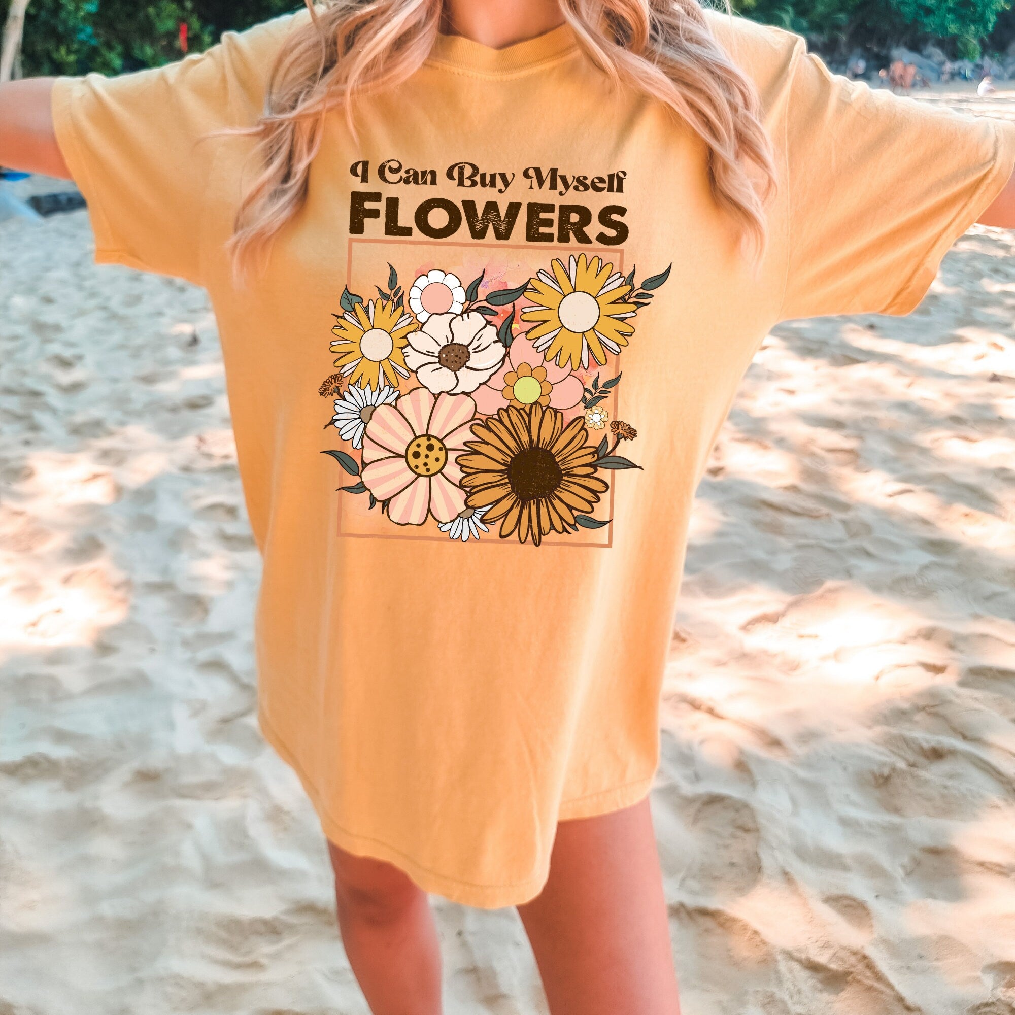 I Can Buy Myself Flowers Shirt