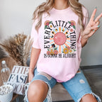 Every Little Thing Is Gonna Be Alright Shirt