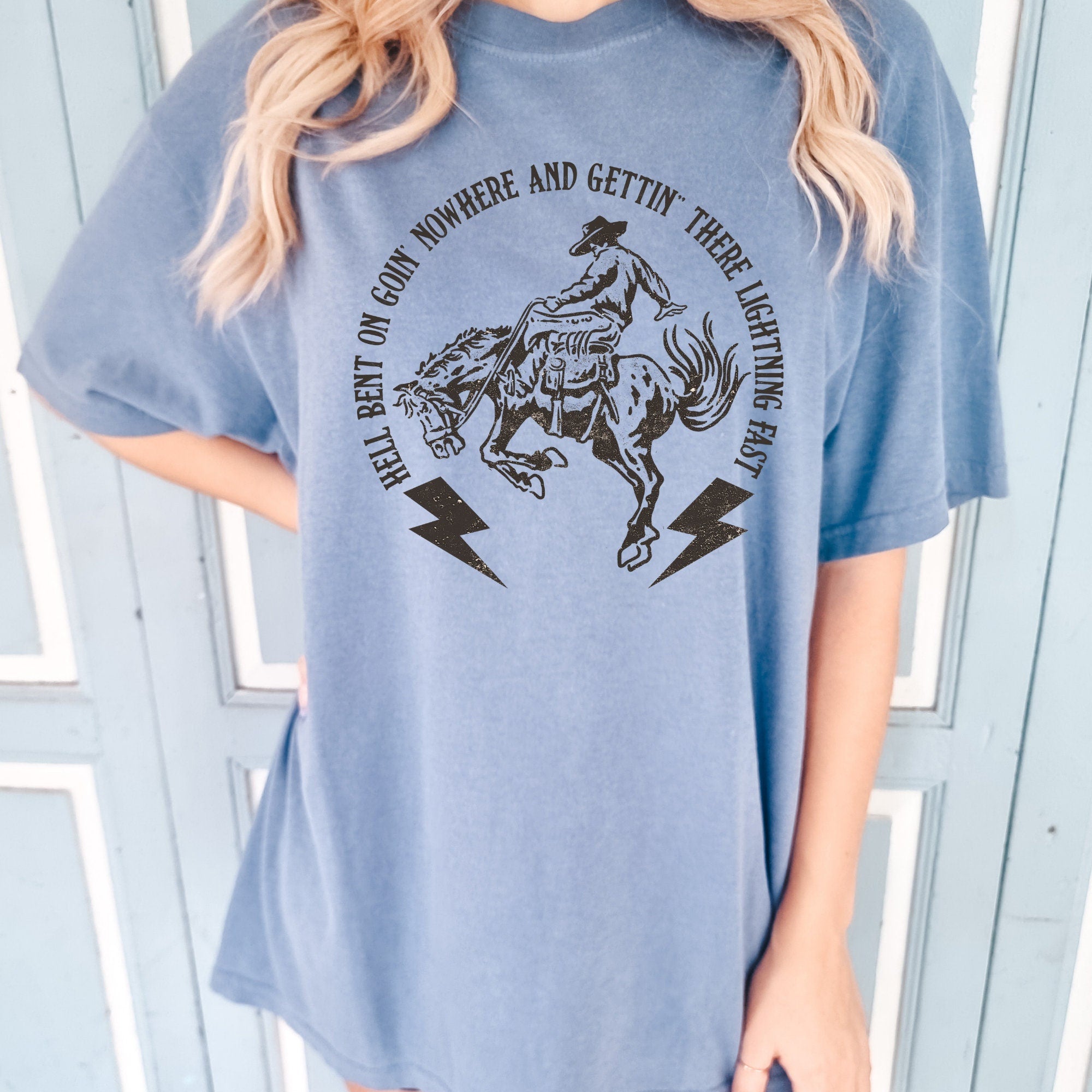 Hell Bent Going Nowhere Shirt
