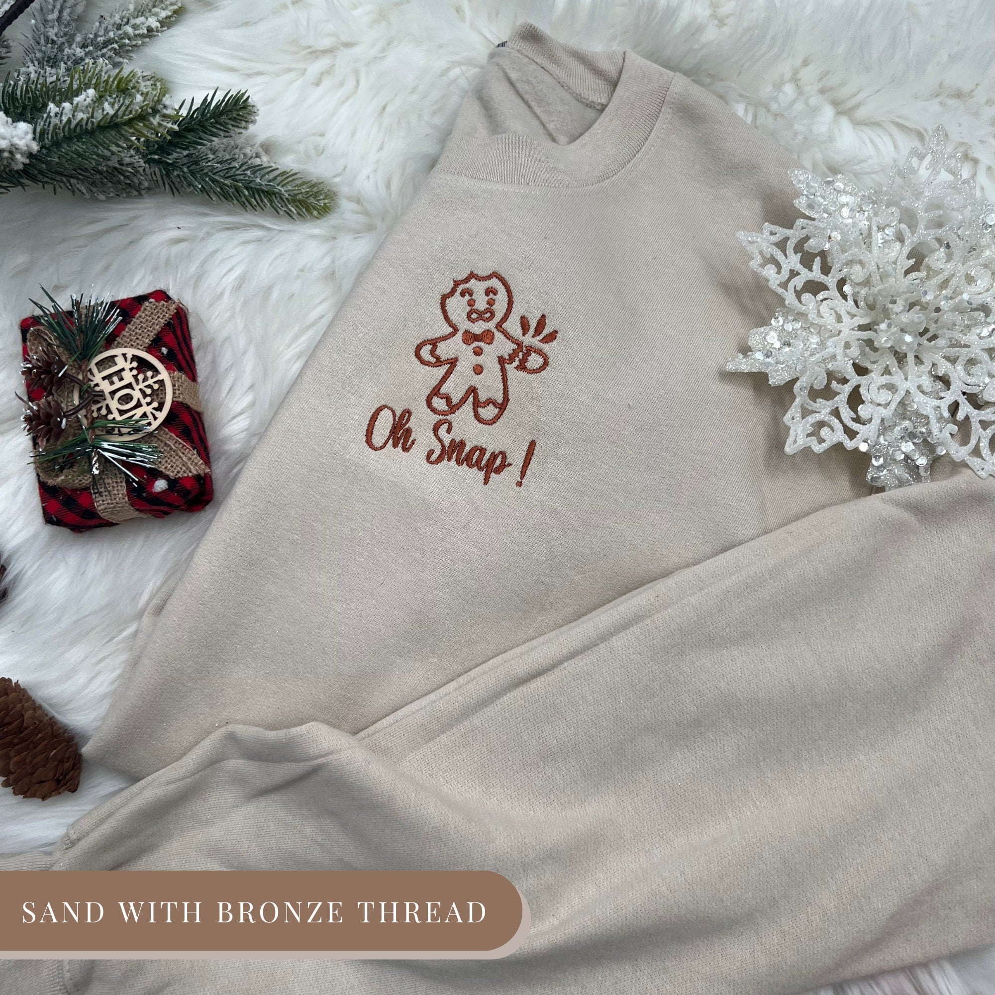 Embroidered Oh Snap Gingerbread Christmas Sweatshirt